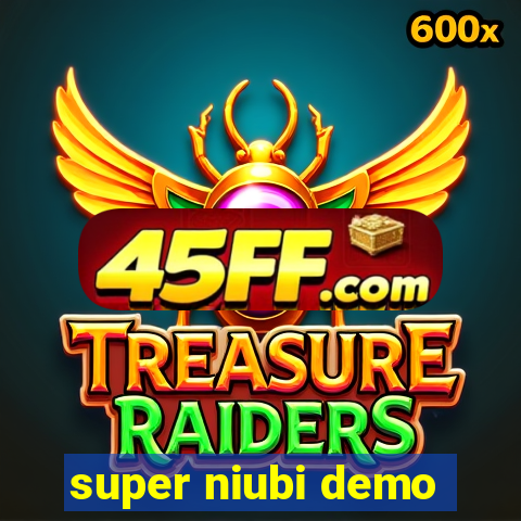 super niubi demo